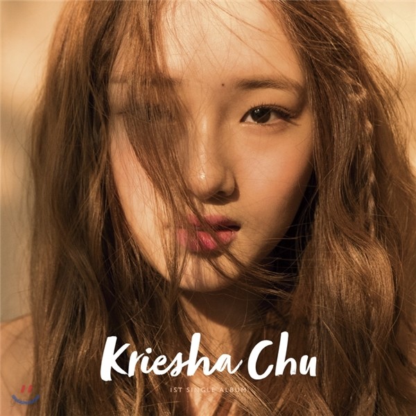 크리샤 츄 (Kriesha Chu) - Kriesha Chu 1st Single Album