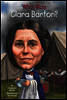 Who Was Clara Barton?