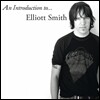 Elliott Smith - An Introduction To... Elliott Smith 엘리엇 스미스 베스트 앨범 [180g LP]