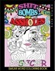 Swear Word Coloring Book: Shit-Bombs For Assholes