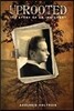 Uprooted: The Story of an Immigrant