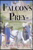 The Falcon's Prey: A Medieval Tale of 1415-1416