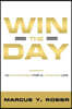 Win The Day: 10 Strategies For A Winning Life