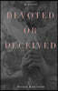 Devoted or Deceived
