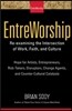 EntreWorship: Re-examining the Intersection of Work, Faith, and Culture