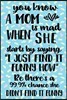 You Know A Mom Is Mad When She Starts By Saying "I Just Find It Funny How" Be There's A 99.9% Chance She Did Not Find It Funny: Happy Mother's Day Jou