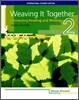 Weaving It Together 2