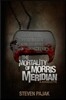 The Mortality of Morris Meridian: A Novelette