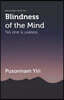Blindness of the Mind: No One is Useless