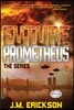 Future Prometheus: The Series