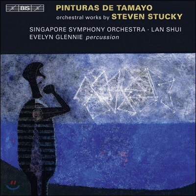 Lan Shui 스티븐 스터키: 관현악 작품집 (Steven Stucky: Pinturas de Tamayo)
