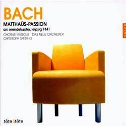 Bach : Matthaus-Passion : Chorus MusicusㆍDas Neue OrchesterㆍChristoph Spering