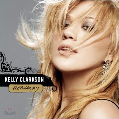 Kelly Clarkson (켈리 클락슨) - Breakaway