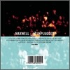Maxwell - MTV Unplugged