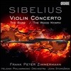 Frank Peter Zimmermann 시벨리우스: 바이올린 협주곡, 방랑시인, 숲의 요정 (Sibelius: Violin Concerto)