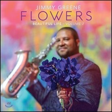 Jimmy Greene (지미 그린) - Flowers : Beautiful Life Vol.2