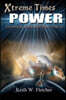 Xtreme Times Power: Countering Antichrist Spirit Forces