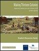 Making Thirteen Colonies Student Discussion Guide: Supporting Common Core with a History of Us