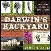 Darwin's Backyard: How Small Experiments Led to a Big Theory