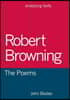 Robert Browning: The Poems