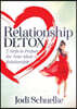 Relationship Detox: 7 Steps to Prepare for Your Ideal Relationship