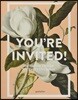 You're Invited!: Invitation Design for Every Occasion