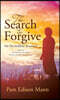 The Search to Forgive: An Incredible Journey