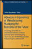 Advances in Ergonomics of Manufacturing: Managing the Enterprise of the Future: Proceedings of the Ahfe 2017 International Conference on Human Aspects