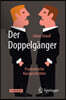 Der Doppelganger: Psychiatrische Kurzgeschichten
