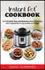 Instant Pot Cookbook: Over 65 Quick, Easy, and Delicious Instant Pot Recipes with 5 Ingredients or Less to Make on a Budget