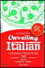 Unveiling Italian Cooking Traditions: 25 Authentic Italian Recipes: Full Color