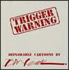 Trigger Warning