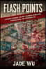 Flash Points: Lessons Learned and Not Learned in Malawi, Kosovo, Iraq, and Afghanistan
