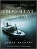 The Imperial Cruise : A Secret History of Empire and War