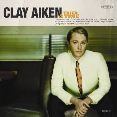 Clay Aiken - Tried &amp; True