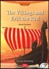 [World History Readers] Level 2-10 : The Vikings and Erik the Red