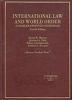 International Law and World Order (Hardcover, 4th) - A Problem-oriented Coursebook 