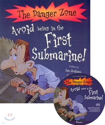 The Danger Zone : Avoid Being in the First Submarine (Book+CD)