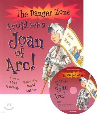 The Danger Zone : Avoid Being Joan of Arc (Book+CD)