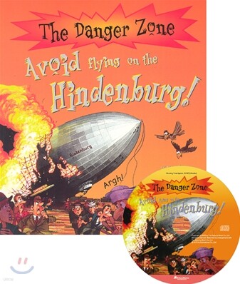 The Danger Zone : Avoid Flying on the Hindenburg (Book+CD)