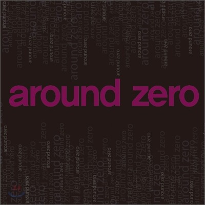 어라운드 제로 (Around Zero) - Around Zero