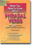 What You Need to Know about Phrasal Verbs