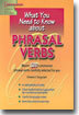 What You Need to Know about Phrasal Verbs