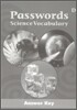 Passwords Science Vocabulary Book D : Answer Key
