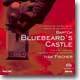 Bartok : Bluebeard's Castle : PolgarㆍKomlosiㆍBFOㆍFischer