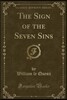 The Sign of the Seven Sins (Classic Reprint)
