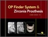 OP Finder System & Zirconia Prosthesis