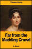 Far from the Madding Crowd