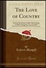 The Love of Country: Discourse Preached in St. Andrews Church, Niagara, on Tuesday the 6th February 1838, (a Day Appointed for Public Thank