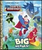 DC Super Friends: Big Heroes!